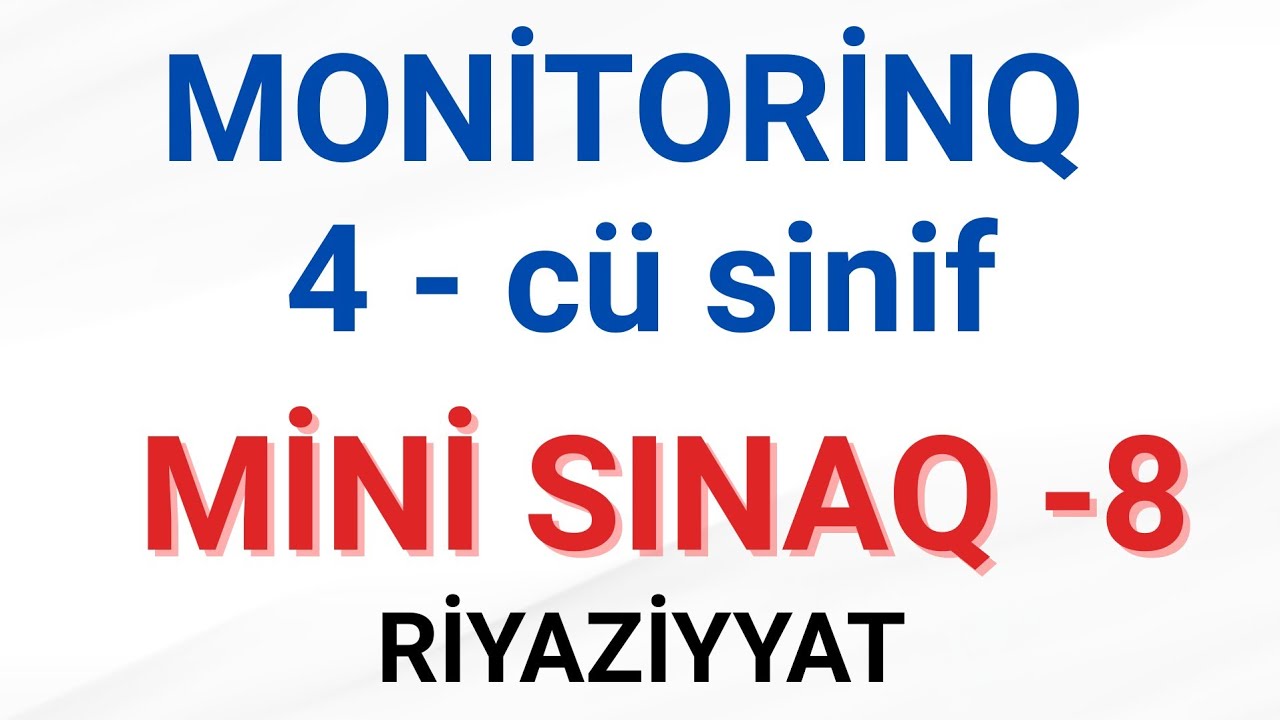 Monitorinq 4-cü sinif/Mini sınaq - 8/Ağabəyli İsaməddin #riyaziyyat #maths #monitorinq #fesacademy 
