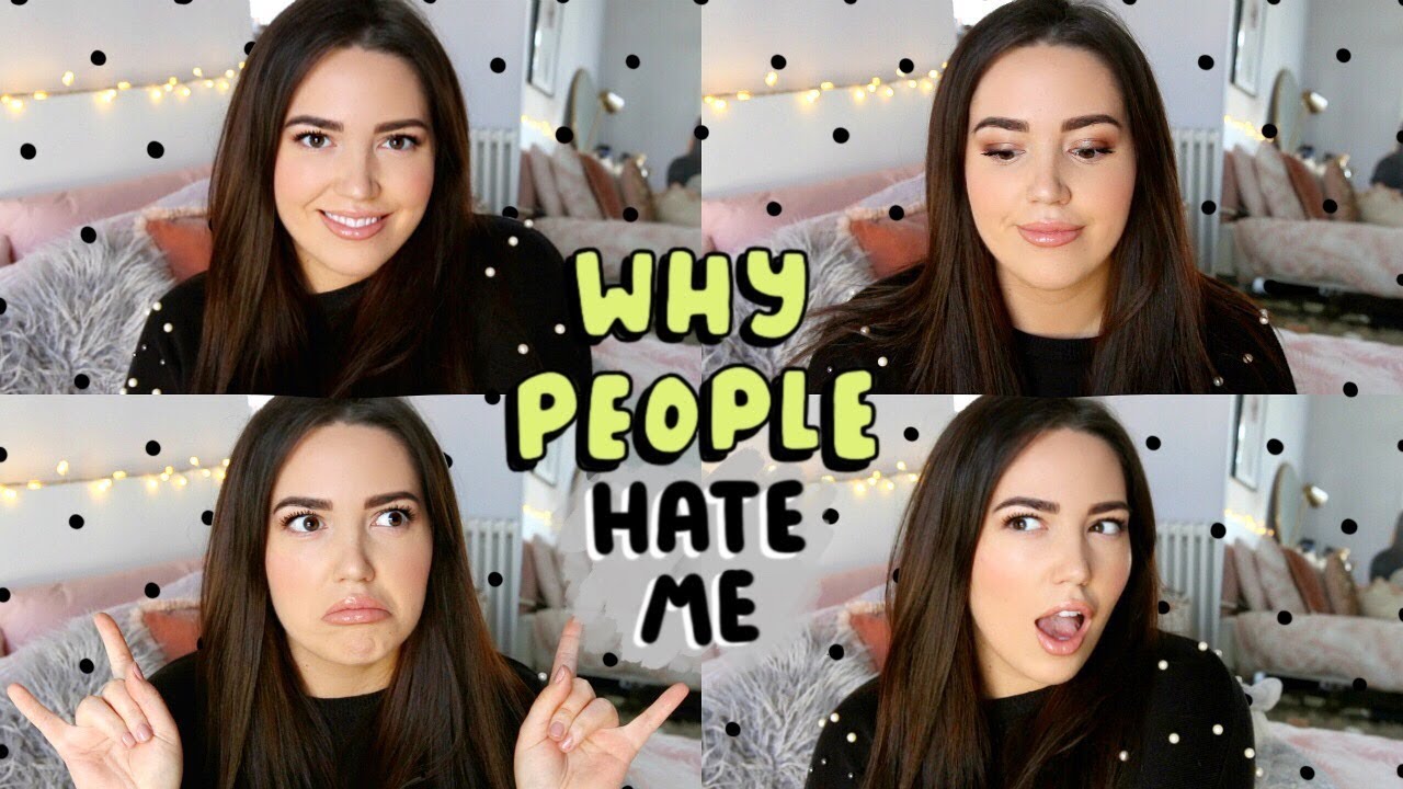 Why People Hate Me 😐