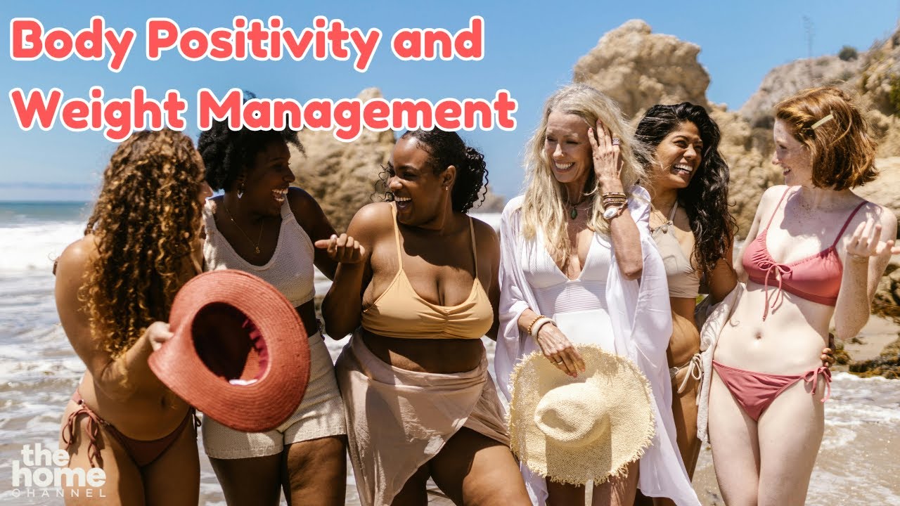 Body Positivity and Weight Management