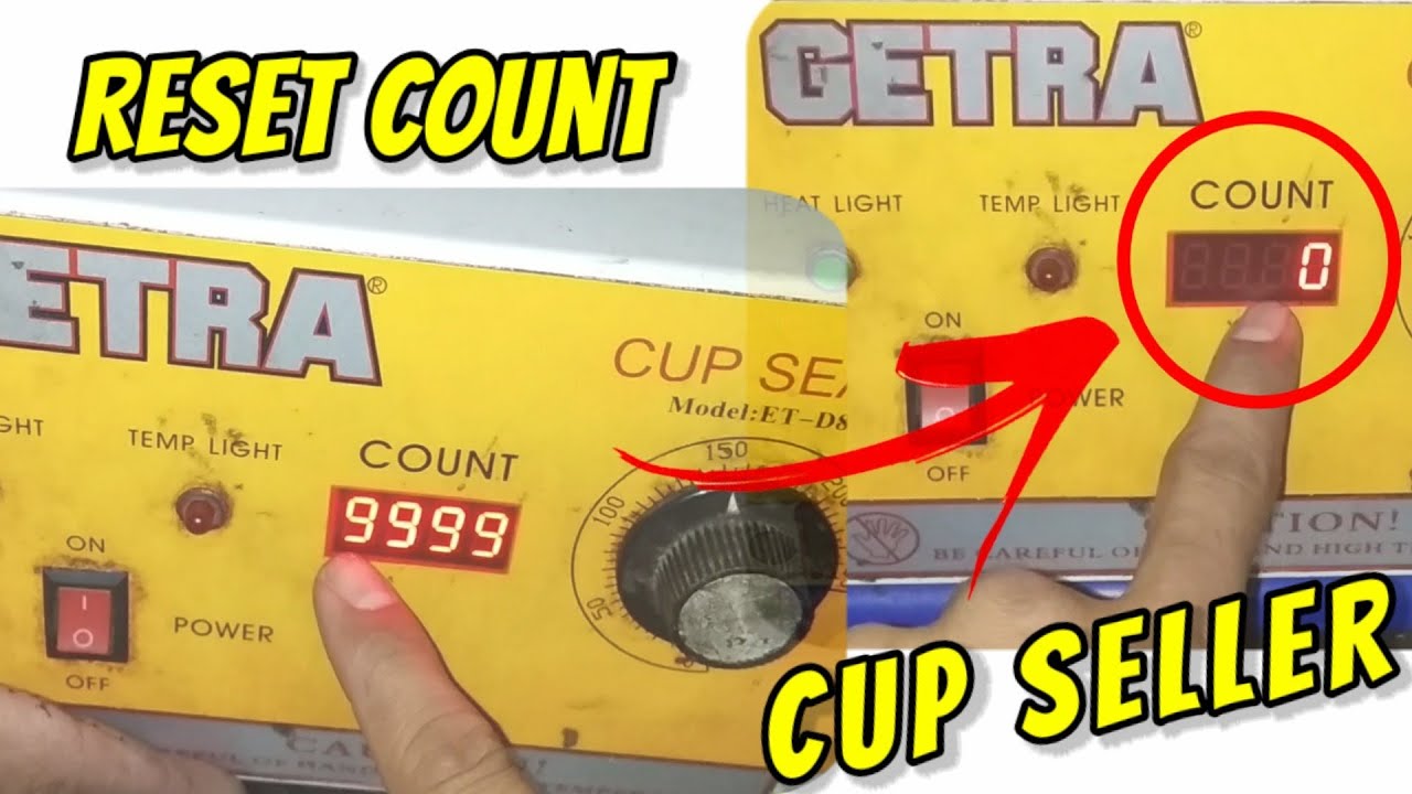 CARA RESET COUNT PADA CUP SELER & Tips YANG BENAR cara menggunakan CUP SEALER getra | getra etd 8s