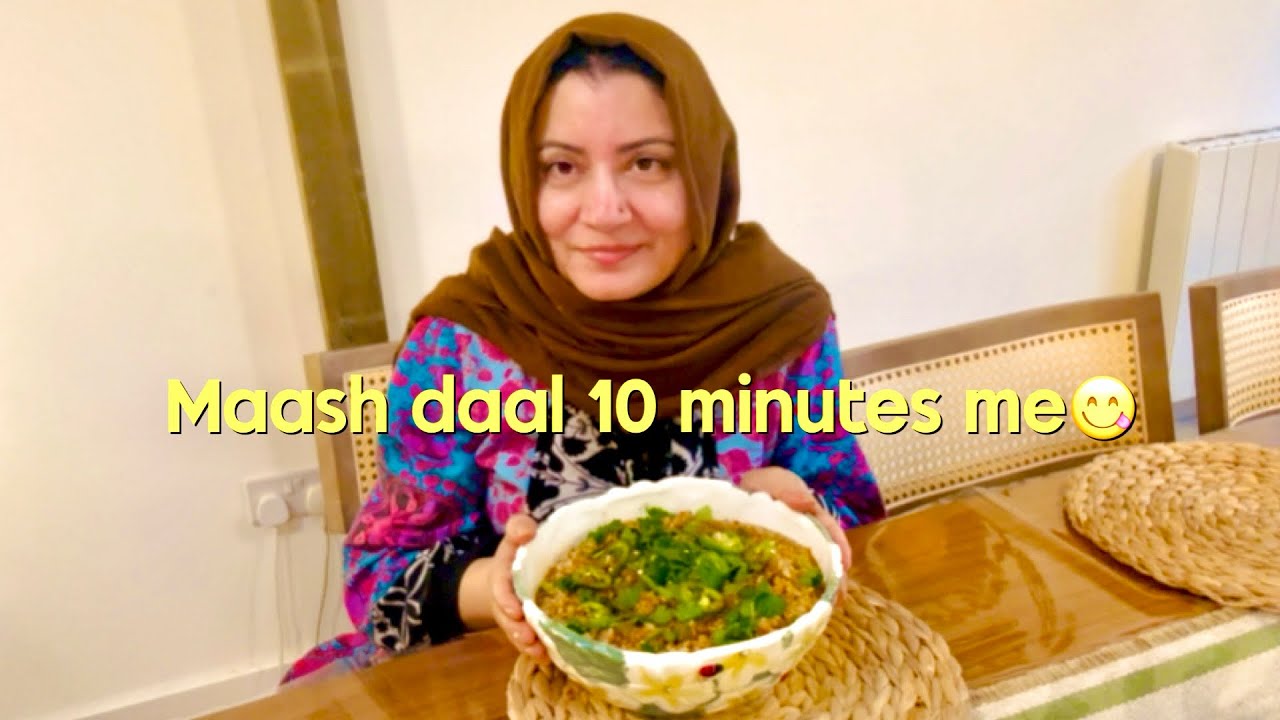 Maash daal 10 minutes me tayyar karen and enjoy with family 😋