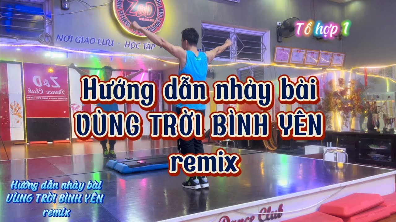 Vùng trời bình yên-remix/ Bản hướng dẫn chậm và nhảy cùng hướng theo nhạc/ Zin Duy Mạnh🇻🇳