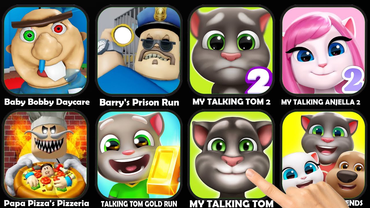 Talking Tom,My Cat,Pou,My Tom,Grimaces Survival Master,My Tom2,My Angela,Talking Ginger,Tom Gold Run