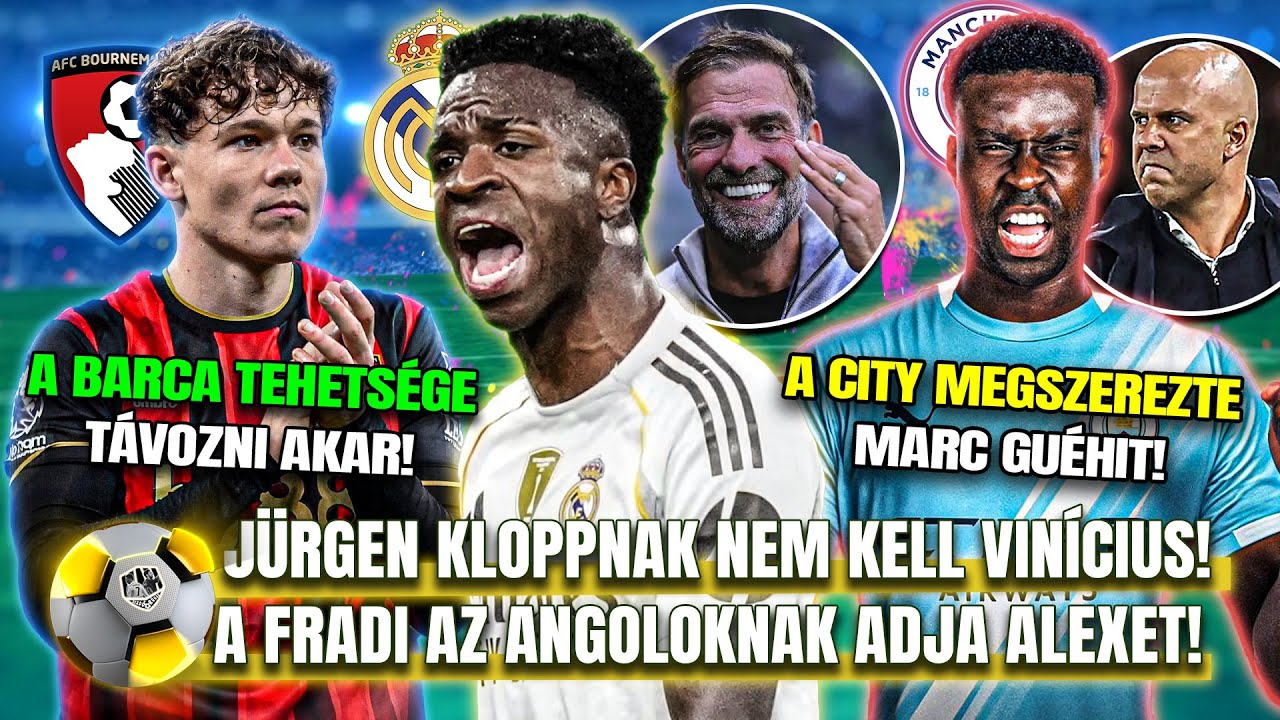 Ha Klopp lesz a Real Madrid edzője, Vin&iacute;cius T&Aacute;VOZIK! 😱 T&oacute;th Alex a Bournemouth j&aacute;t&eacute;kosa lett!