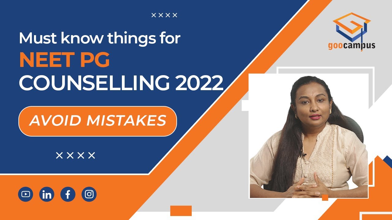 Avoid Mistakes during NEET PG 2022 Counselling