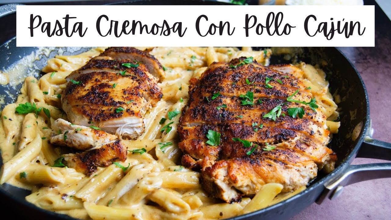 PASTA CREMOSA CON POLLO CAJÚN | Cómo Hacer Una Pasta Cremosa