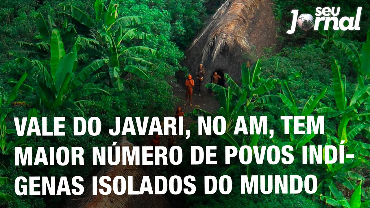 Vale do Javari, no AM, tem maior n&uacute;mero de povos ind&iacute;genas isolados do mundo