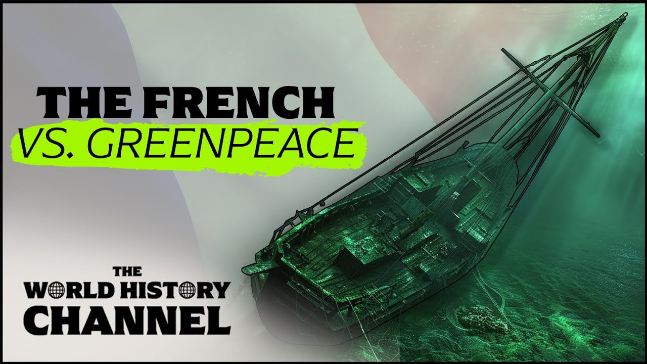 How Did French Spies Sunk Greenpeace's Flagship? | The Boat And The Bomb