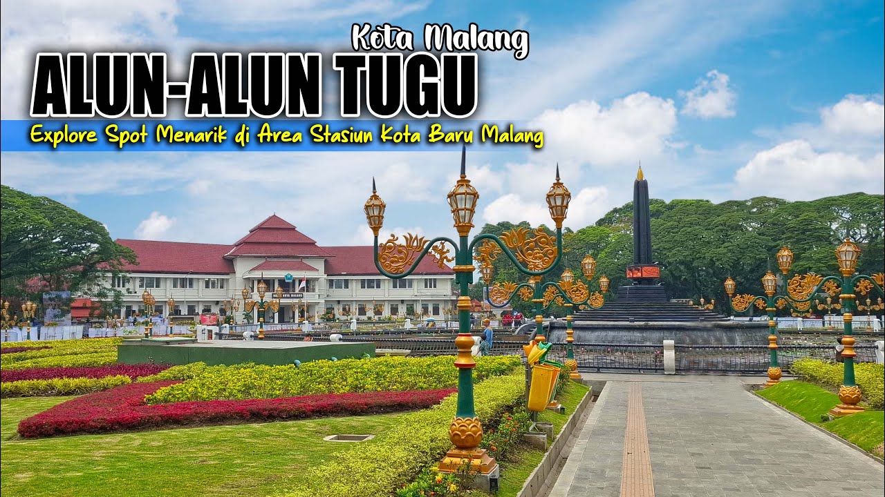 EXPLORE ALUN-ALUN TUGU KOTA MALANG || INFO HOTEL, TEMPAT KULINER, & SEWA MOTOR DEKAT STASIUN MALANG