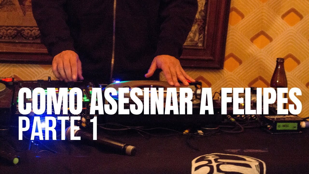 Sesiones Bajo Tierra - Como Asesinar a Felipes - 