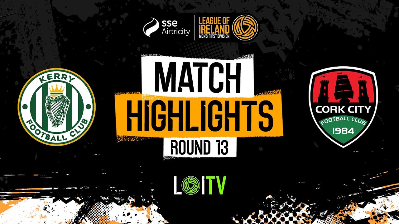 SSE Airtricity Men's First Division Round 13 | Kerry 0-1 Cork City | Highlights