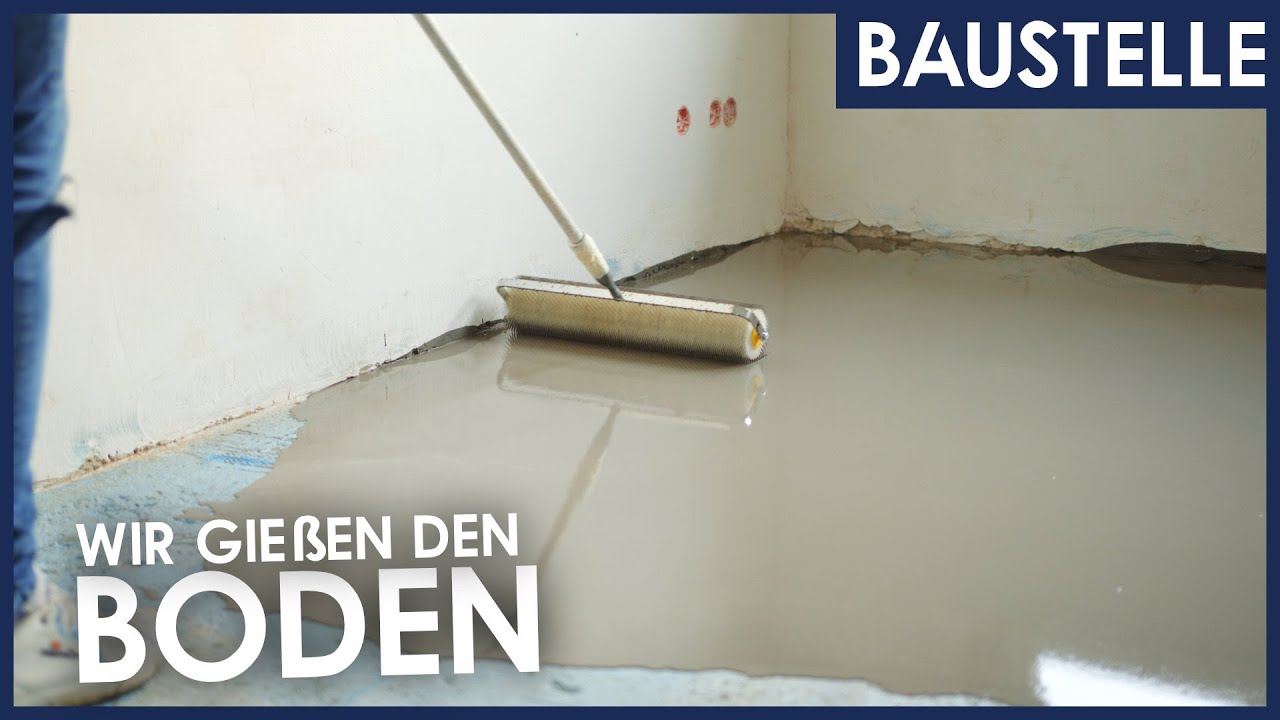 Wir Gießen den Boden! Das ist wichtig bevor der Boden reinkommt! Diese Fehler sollte man vermeiden!