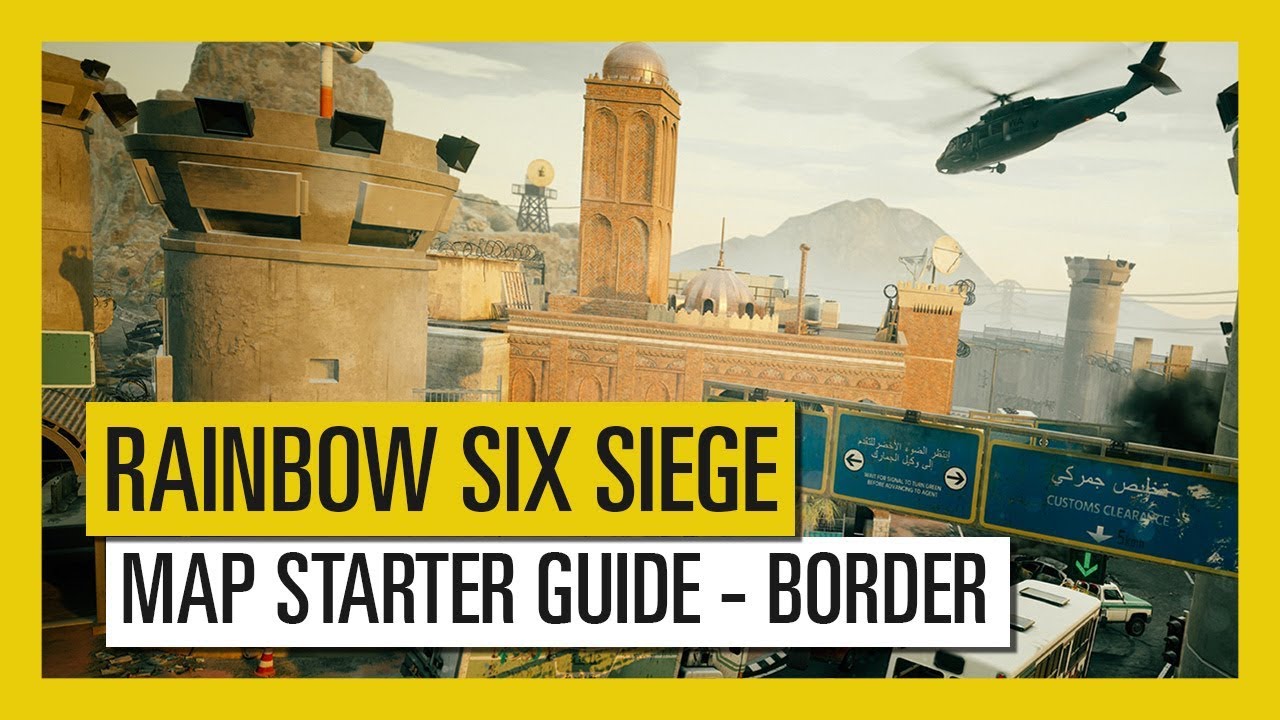 Tom Clancy’s Rainbow Six Siege – Map Starter Guide Border
