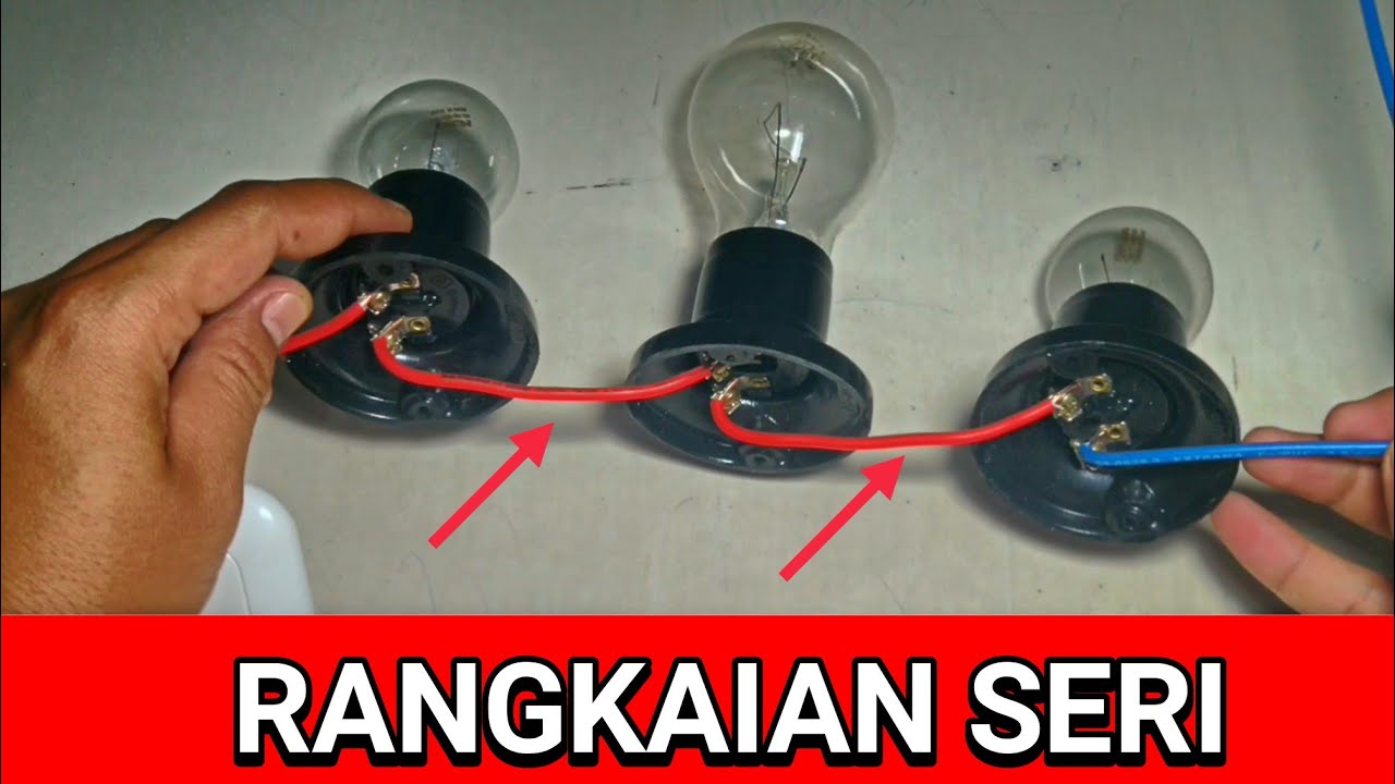 RANGKAIAN LISTRIK-RANGKAIAN LAMPU SERI PADA LISTRIK 220 VOLT