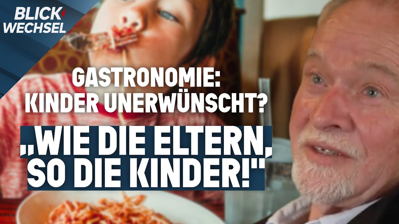 WIRTE-FRUST: Lieber Hund statt Kind! Sind Kinder in der Gastronomie unerwünscht? | BLICKWECHSEL