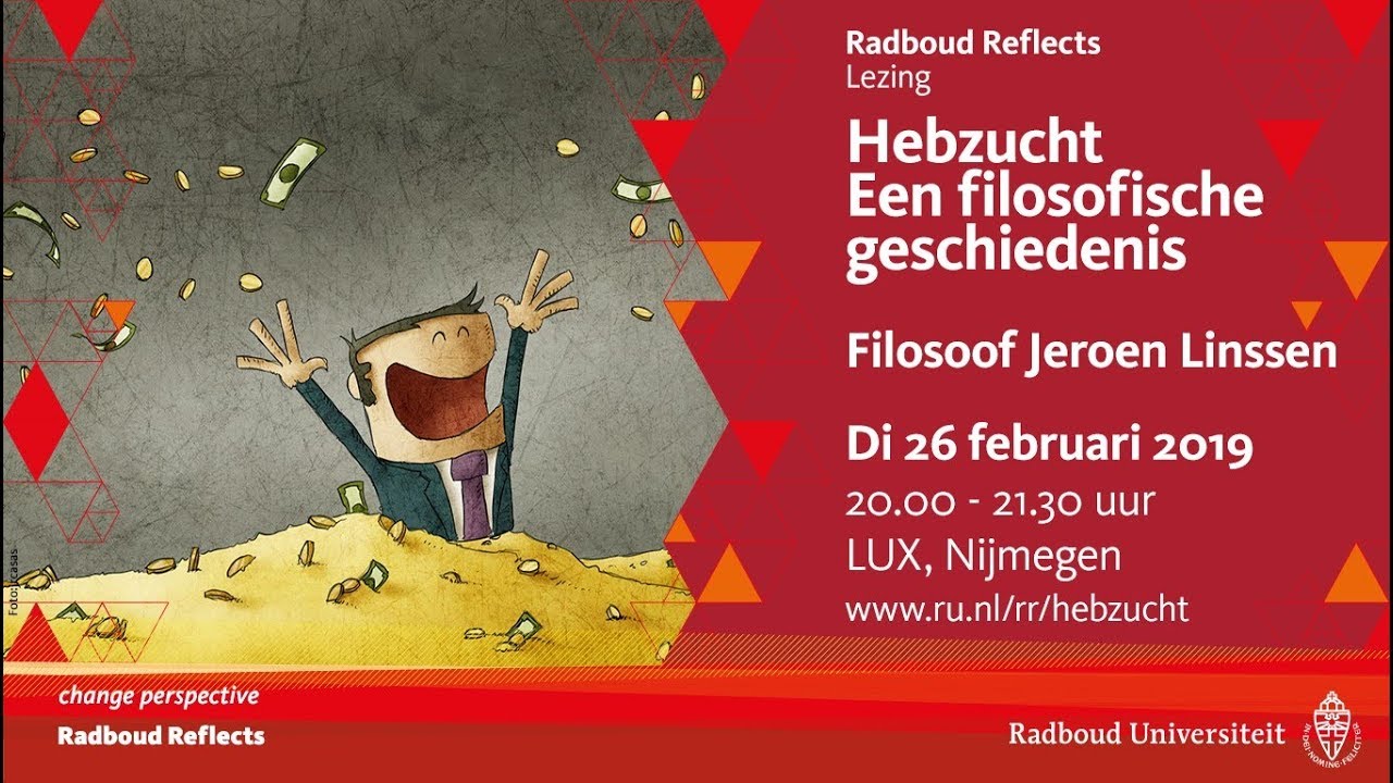 Hebzucht. Een filosofische geschiedenis | Lezing door filosoof Jeroen Linssen