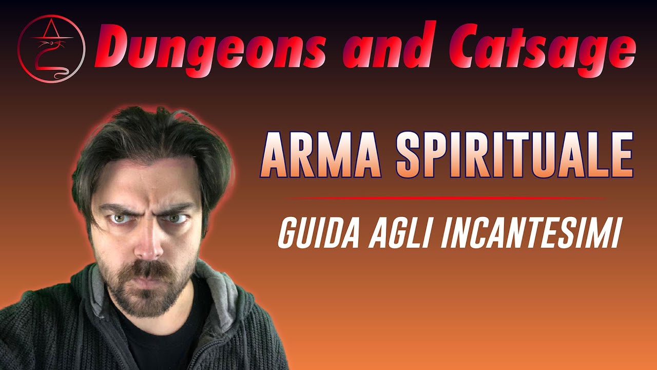 ARMA SPIRITUALE | Guida agli incantesimi (D&D 5e)