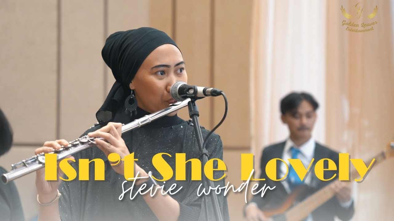 Isn't She Lovely - Stevie Wonder (Live Cover with Flutist by Armiya Husein)