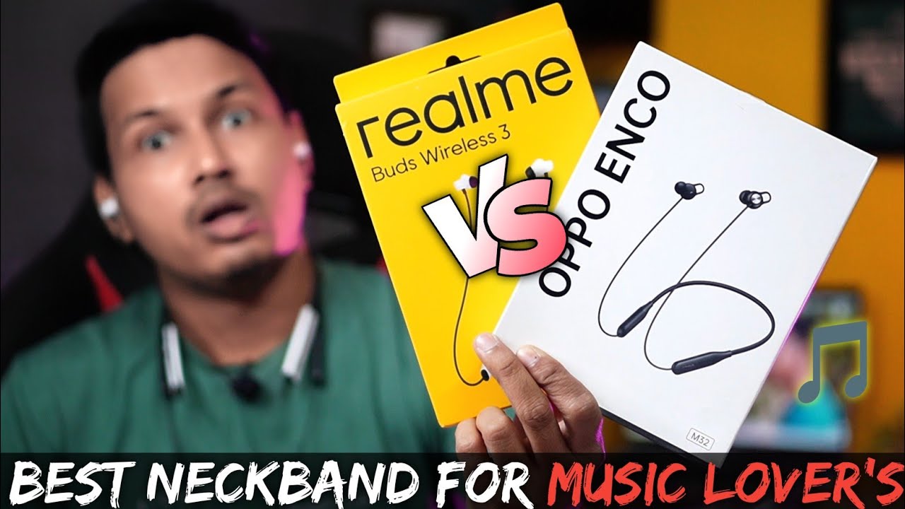 Realme Buds Wireless 3 Vs Oppo Enco M32 Detailed Comparison || Best Neckband Under ₹2000 For Music 🤔
