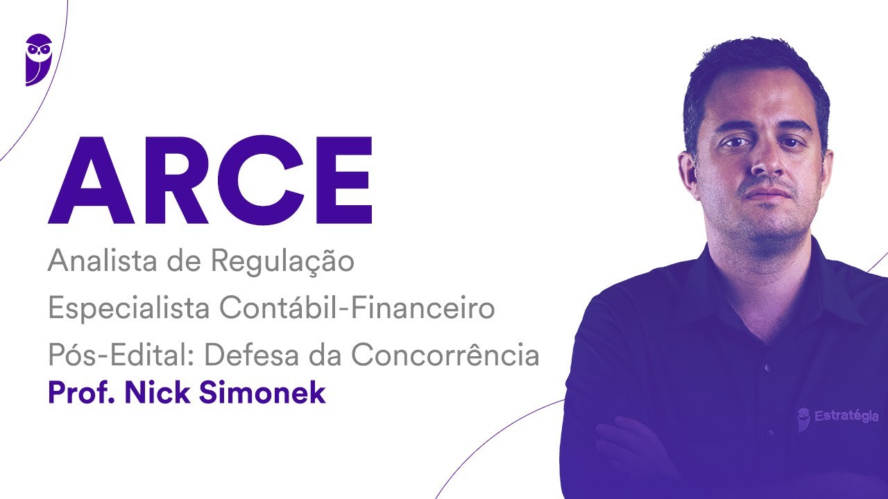 ARCE - Analista de Regulação - Especialista Contábil-Financeiro - Pós-Edital: Defesa da Concorrência
