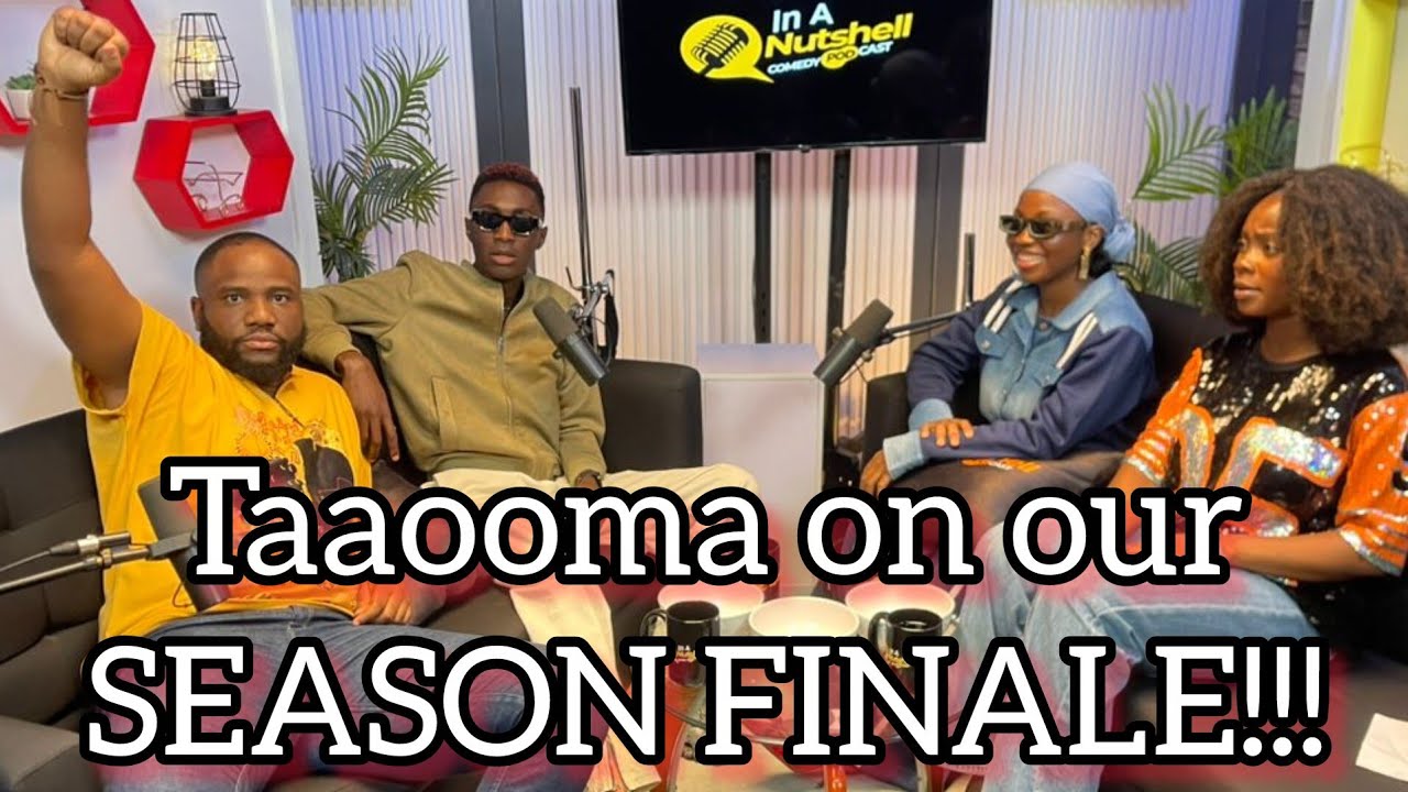 SEASON FINALE!!!! Featuring the hilarious Taaooma! In A Nutshell Comedy Podcast S4 E5