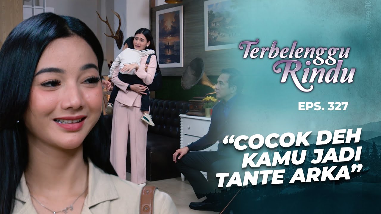 NYAMAN! Amira Seneng Lihat Arka Bobok Digendong Diandra | TERBELENGGU RINDU | EPS. 327 (2/2)