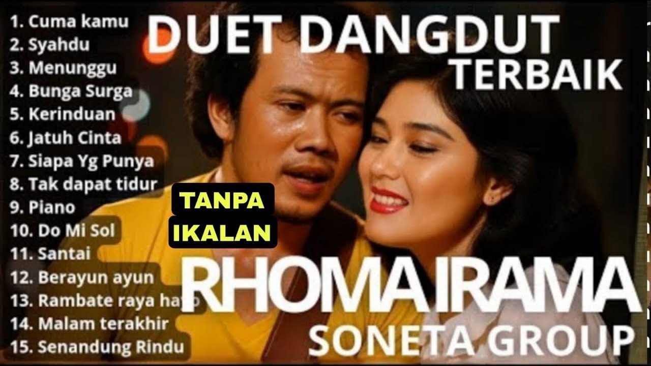 RHOMA IRAMA FULL ALBUM TANPA IKLAN DANGDUT LAWAS TANPA IKLAN | Brooke