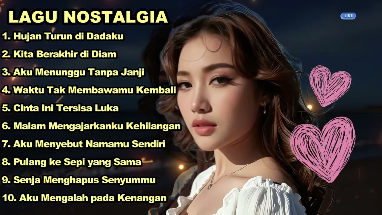 LAGU NOSTALGIA PALING SEDIH 🥹 PATAH HATI 💔 COCOK UNTUK TEMAN KERJA, SANTAI, DIPERJALANAN MUDIK