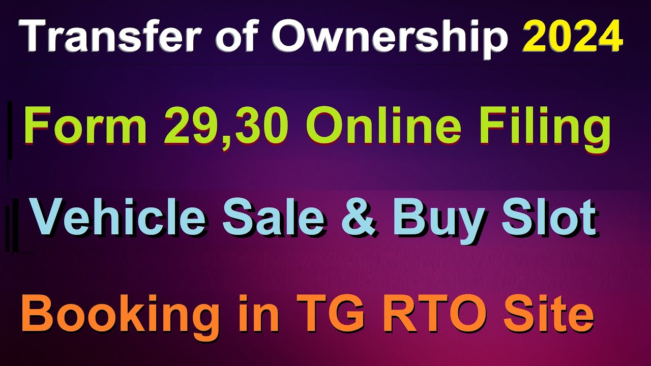 How to Register old Vehicle on our name | Transfer of Ownership | Form 29, 30 in Telangana RTA 2024