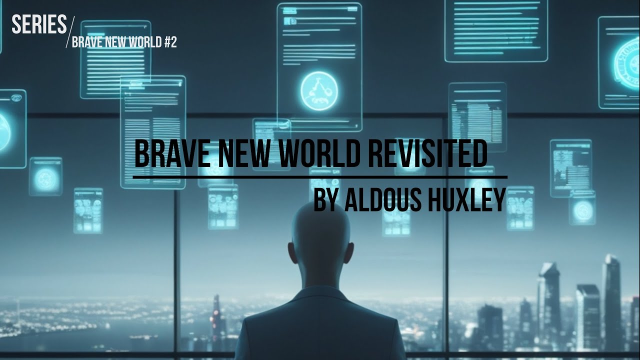 The Book That Revisited the Future: Brave New World Revisited by Aldous Huxley