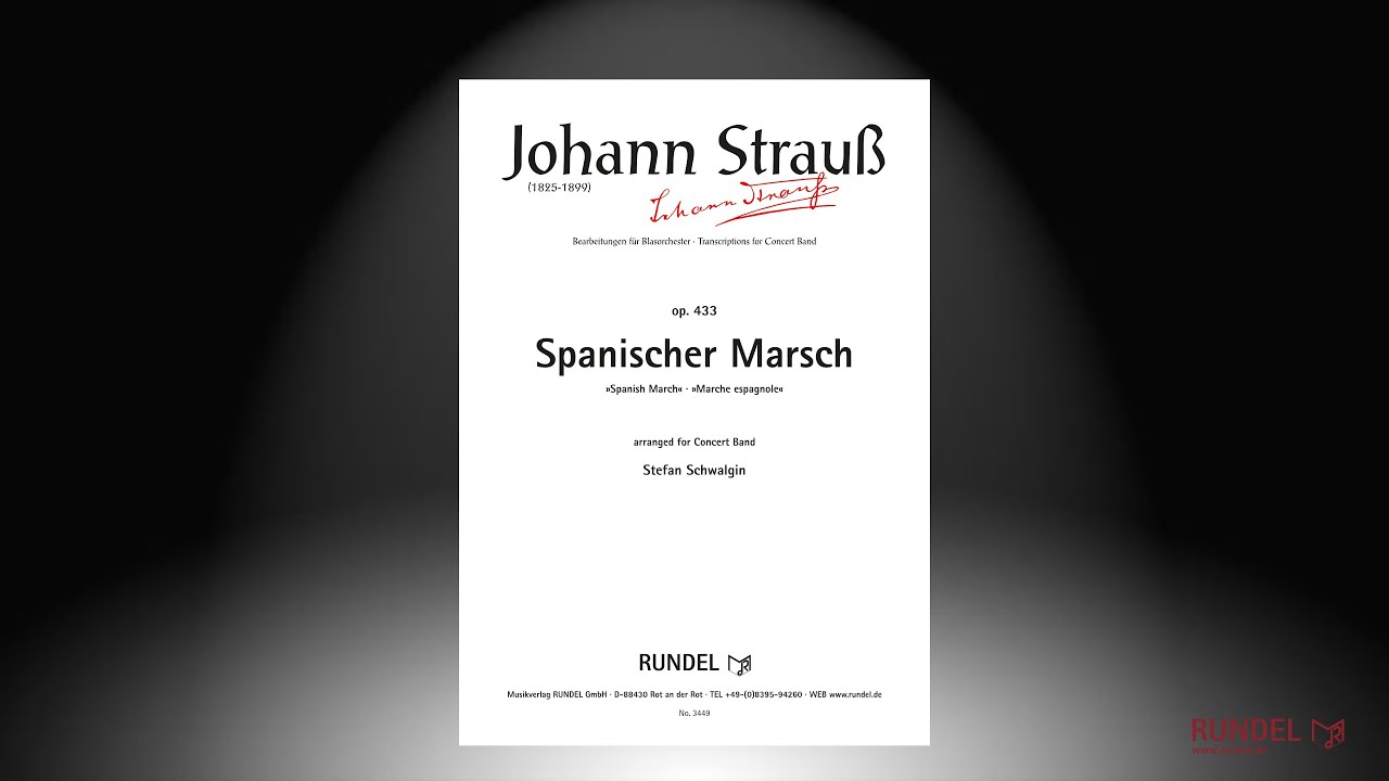Spanischer Marsch, op. 433 | Johann Strauß (Sohn) | Arrangement: Stefan Schwalgin