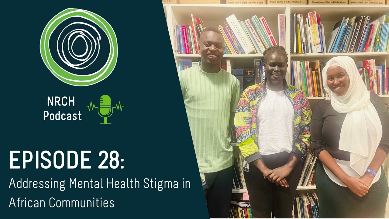 Ep. 28: Addressing Mental Health Stigma in African Communities