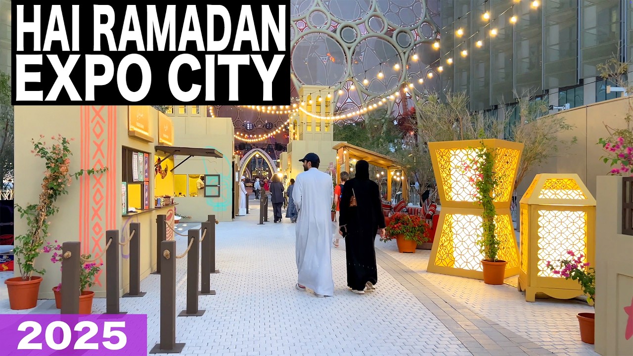 Hai Ramadan ExpoCity Dubai 2025 | 4K | Dubai Tourist Attraction