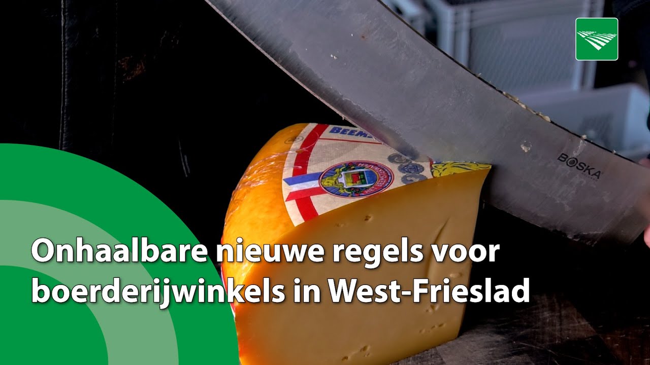 Nieuwe regels voor boerderijwinkels in West-Friesland: ‘Wie verzint zoiets?'