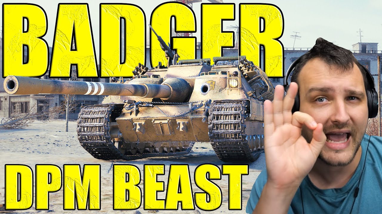 Badger: The Ultimate DPM Machine! | World of Tanks