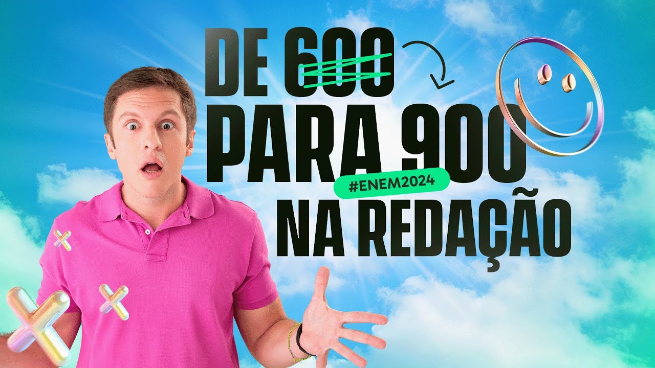 Como Sair dos 600 para 900+ na Redação do ENEM: Estrutura Completa para Tirar Nota Máxima!