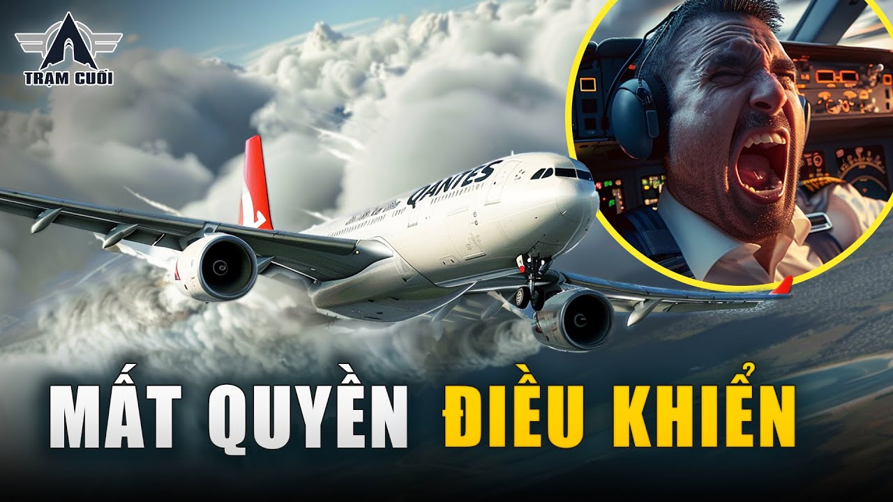 Chuyến Bay Bị Máy Tính Cướp Quyền Điều Khiển! Phi Công Sợ Hãi Liệu Có Cứu Nổi 315 Người