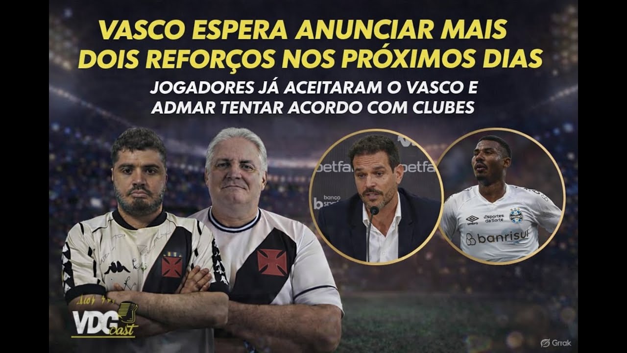 VASCO ESPERA ANUNCIAR MAIS DOIS REFORÇOS NOS PRÓXIMOS DIAS - ADMAR BUSCA ACERTA COM CLUBES E +