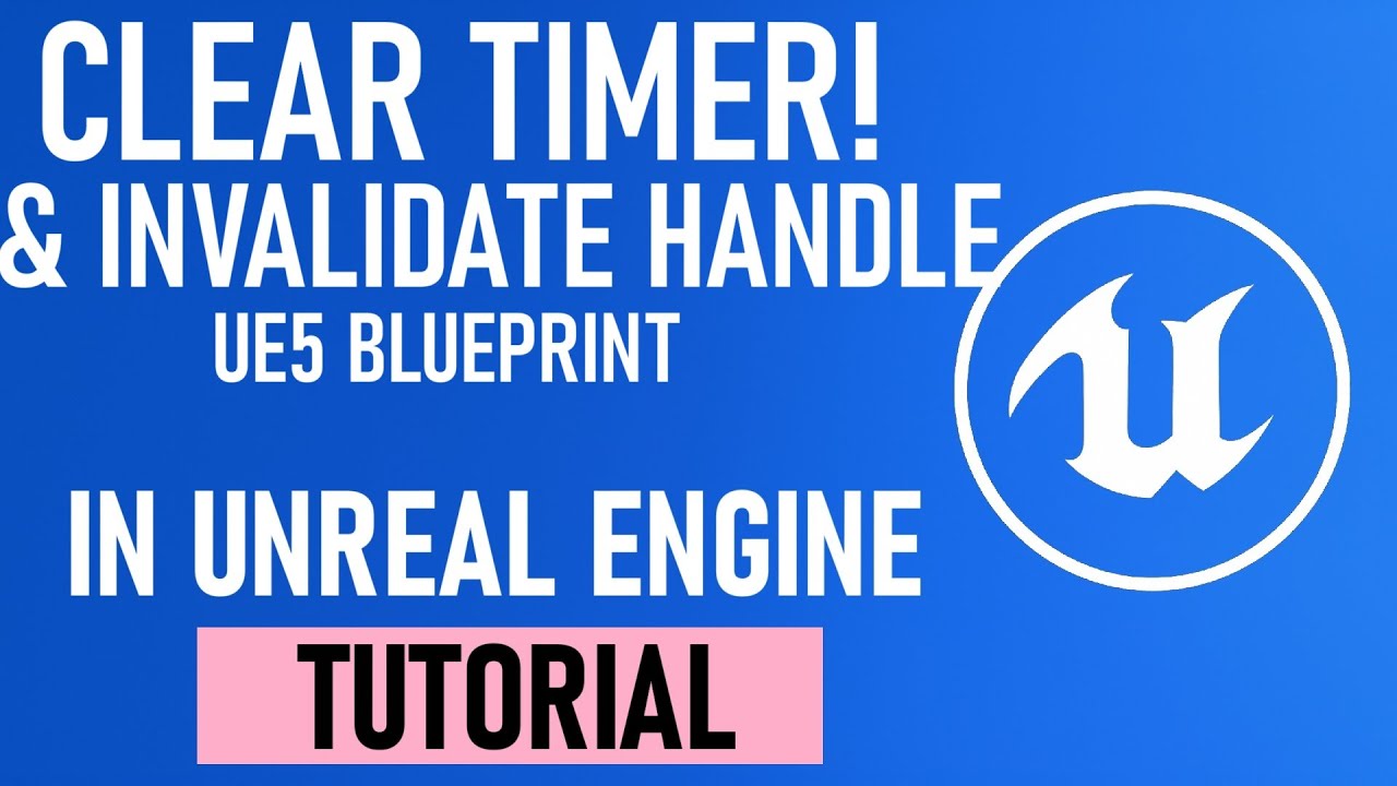 How to Cancel or Reset Timers in UE5