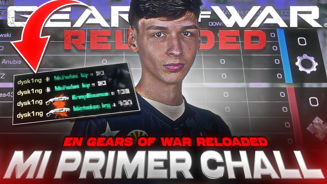 MI PRIMER CHALL DE GEARS OF WAR RELOADED