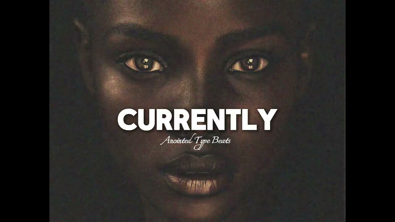 [FREE] Anointed Type Beat 2026 &ndash; &ldquo;Currently&rdquo; | Emotional Instrumental