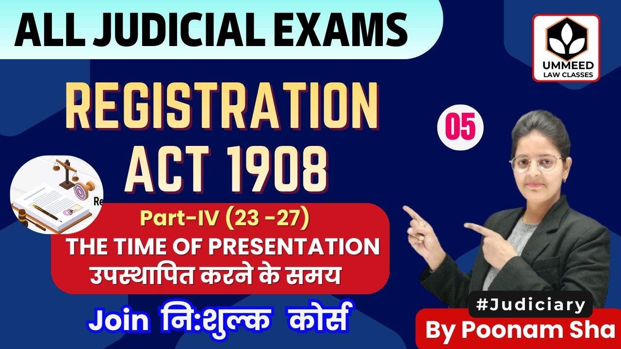 ⚖️Registration Act 1908 |Class 05 Chapter 05 Time of Presentation उपस्थापित करने के समय (Sec 23–25)