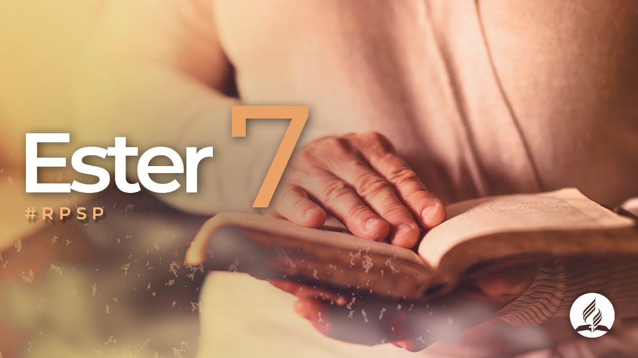 Ester 7 -  Reavivados Por Sua Palavra | #RPSP