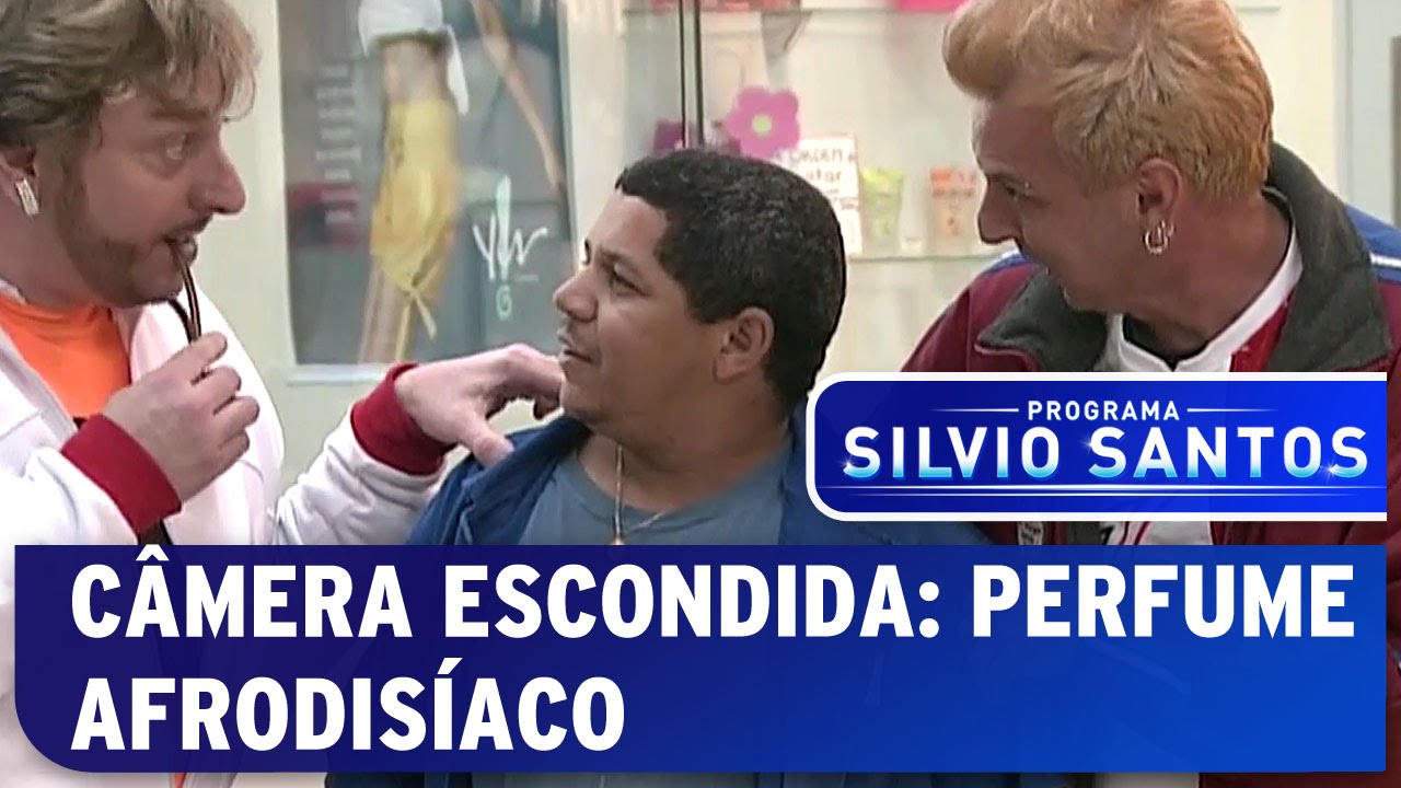 Câmera Escondida: Perfume Afrodisíaco