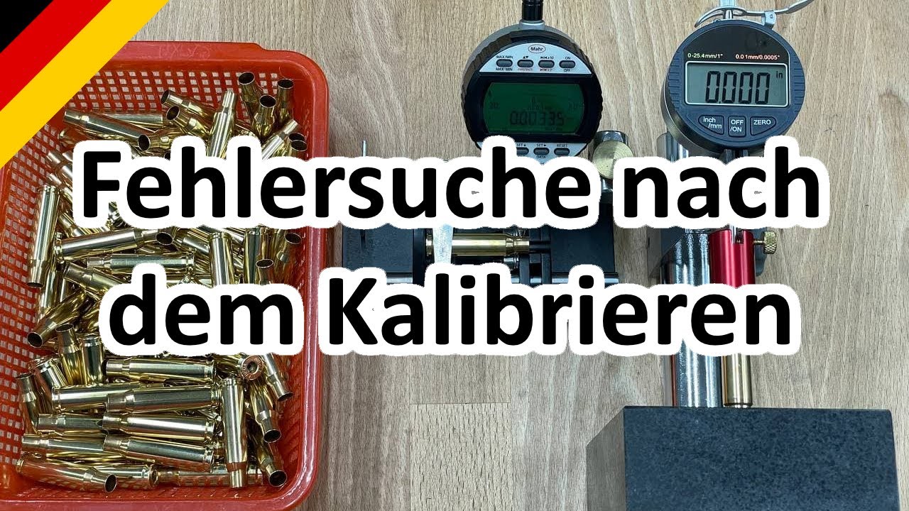 GERMAN - Fehlersuche nach dem Hülsenkalibrieren