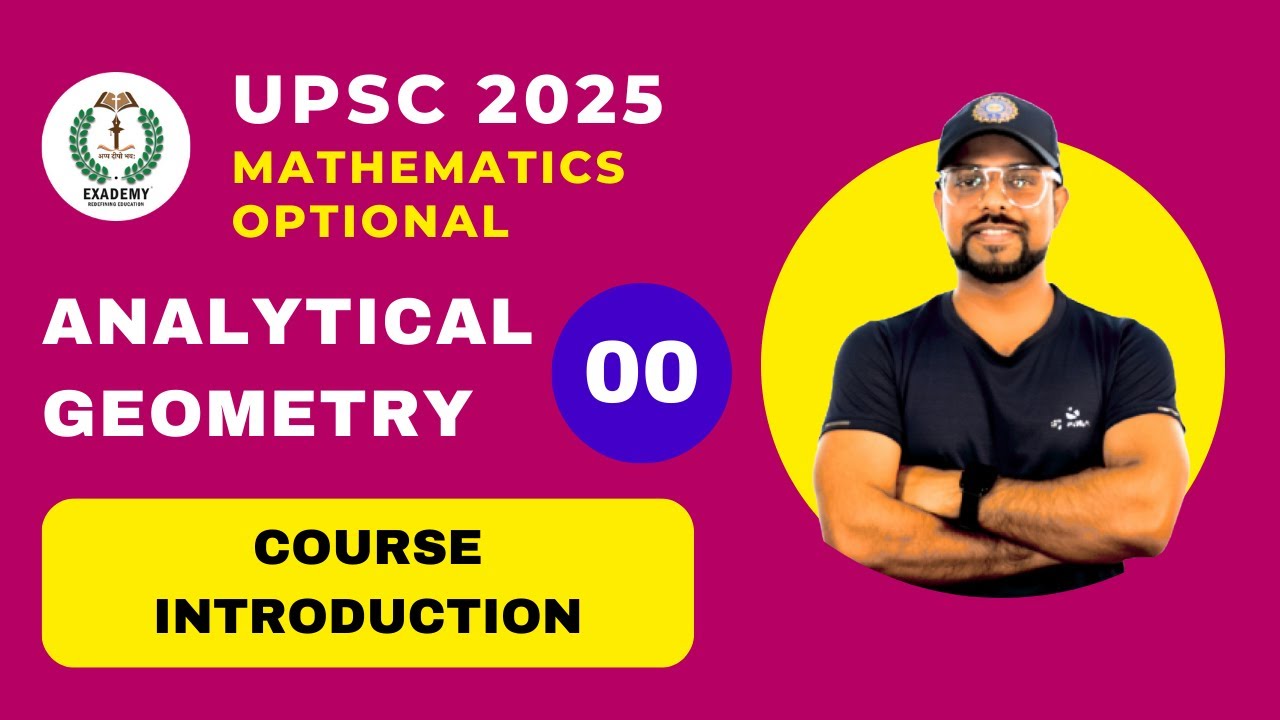 UPSC 2025 Mathematics Optional | Analytical Geometry | Course Introduction