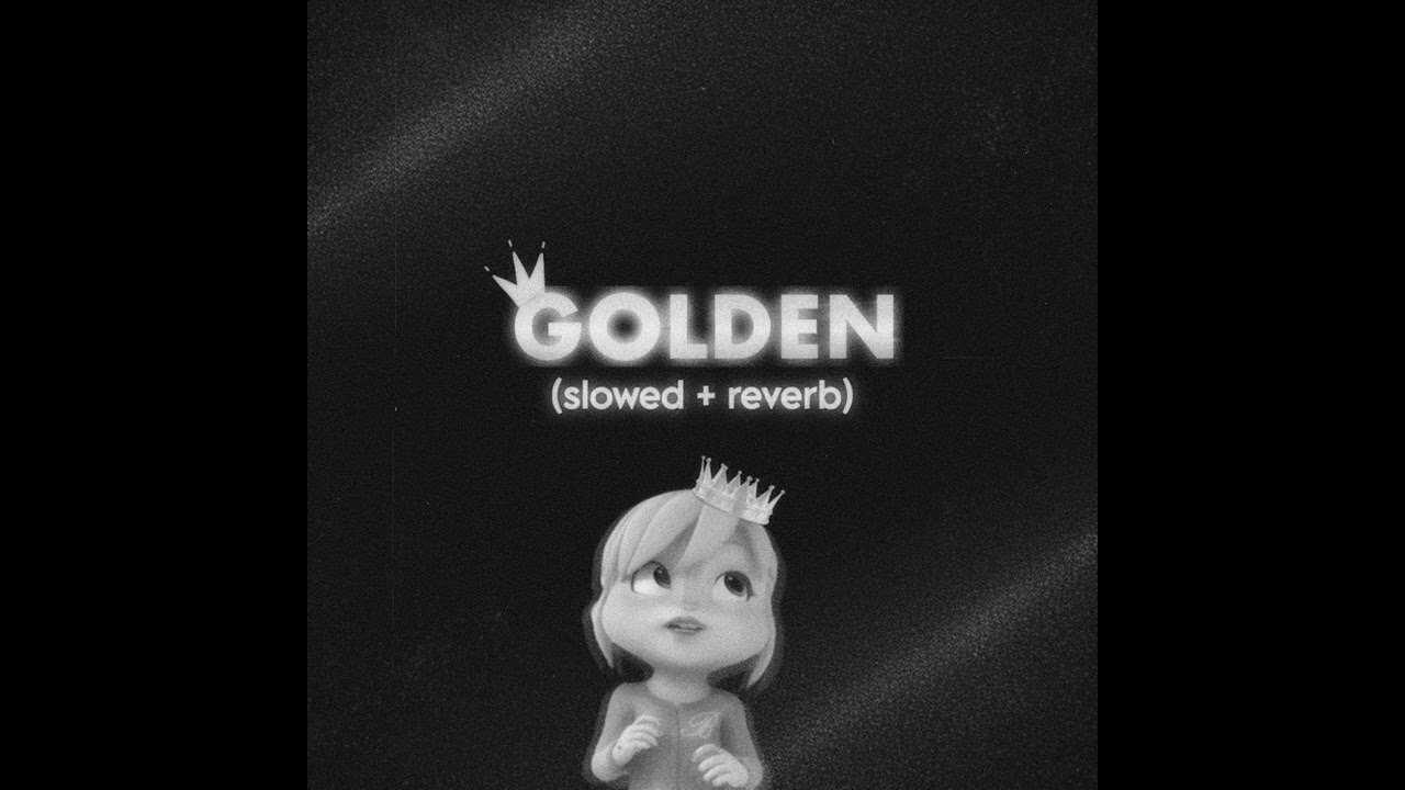 golden ~ the chipettes - (slowed + reverb)