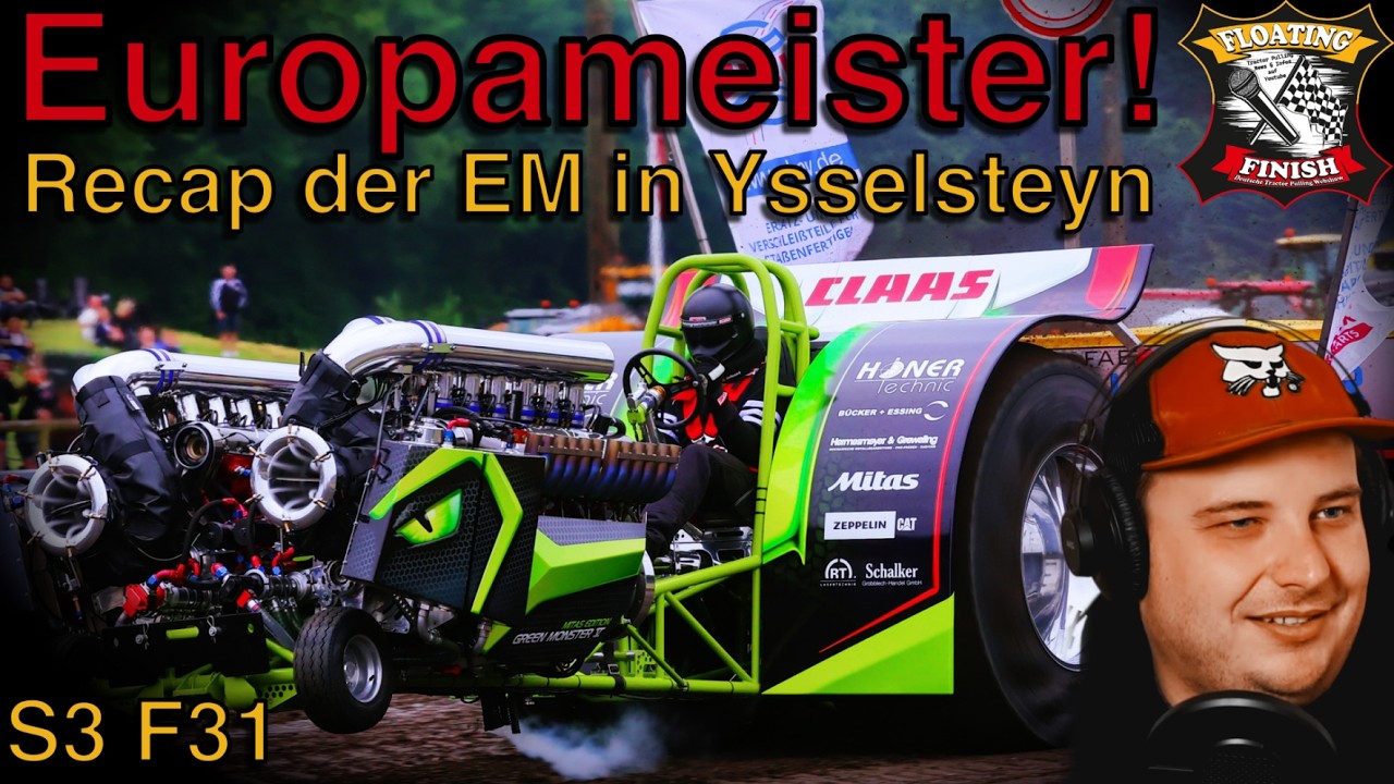 Green Monster Europameister - Tractor Pulling EM 2025 - Floating FInish S03E31