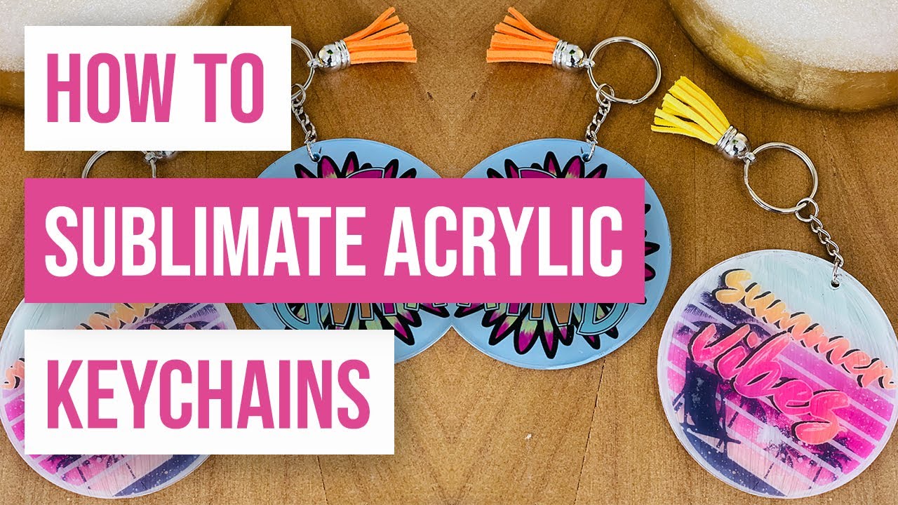 ❤️ How To Sublimate Acrylic Keychains