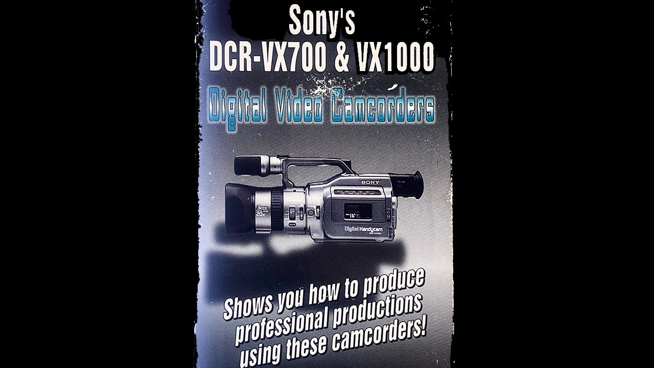 EVERYTHING YOU'VE EVER WANTED TO KNOW ABOUT THE SONY VX1000!